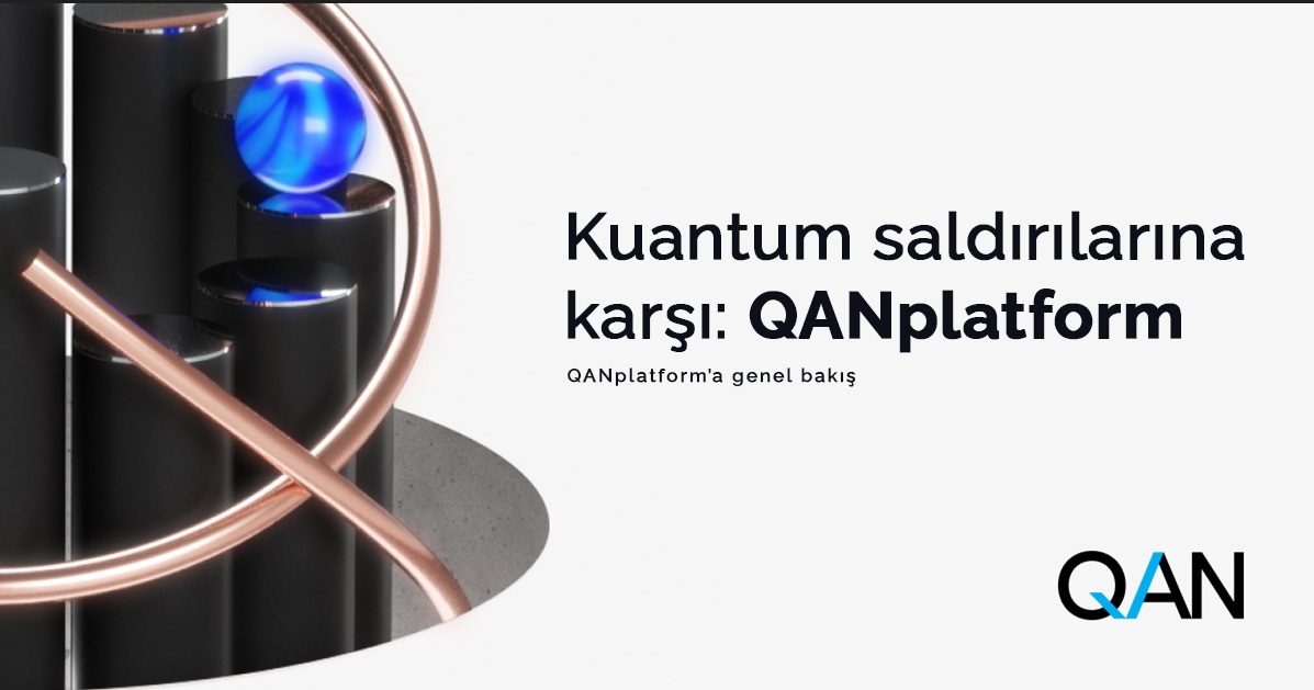 Kuantum Saldırılarına Dayanıklı Blok Zinciri: QANplatform