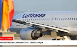 Verdi Sendikası Lufthansa’daki Greve Gidiyor