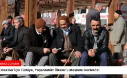 Emekliler İçin Türkiye, Yaşanılabilir Ülkeler Listesinde Gerilerde!