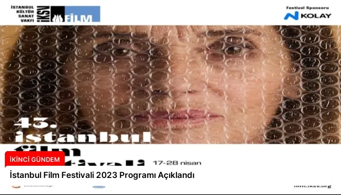 İstanbul Film Festivali 2023 Programı Açıklandı