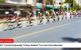 ’59. Cumhurbaşkanlığı Türkiye Bisiklet Turu’nda Güncellemeler