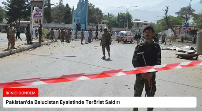 Pakistan’da Belucistan Eyaletinde Terörist Saldırı