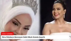 Ebru Gündeş’e Benzeyen Gelin Nikah Anında Şaşırttı