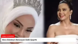 Ebru Gündeş’e Benzeyen Gelin Şaşırttı