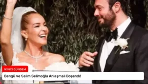 Bengü ve Selim Selimoğlu Anlaşmalı Boşandı!