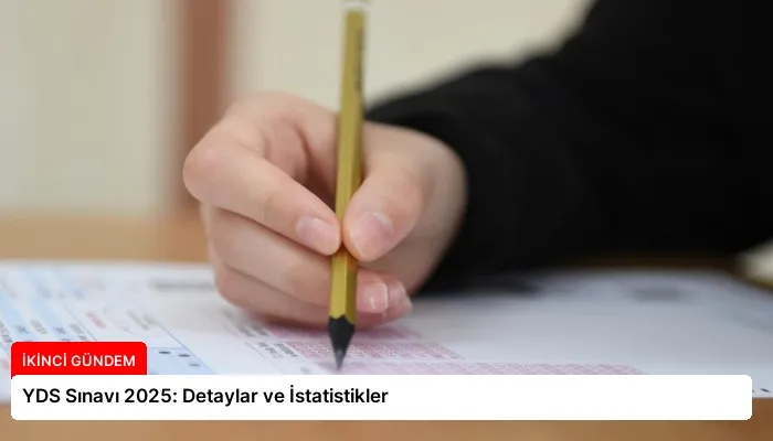 YDS Sınavı 2025: Detaylar ve İstatistikler
