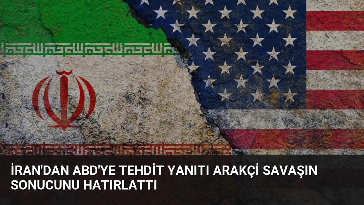 İran’dan ABD’ye Tehdit Yanıtı Arakçi Savaşın Sonucunu Hatırlattı