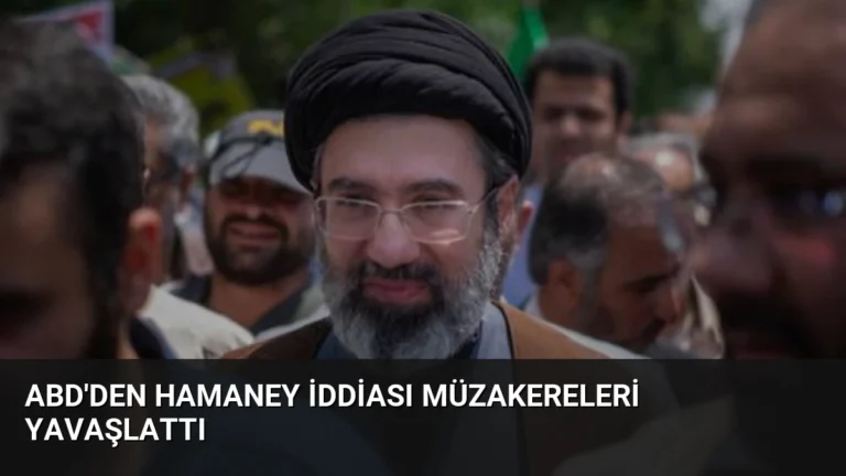 ABD’den Hamaney İddiası Müzakereleri Yavaşlattı