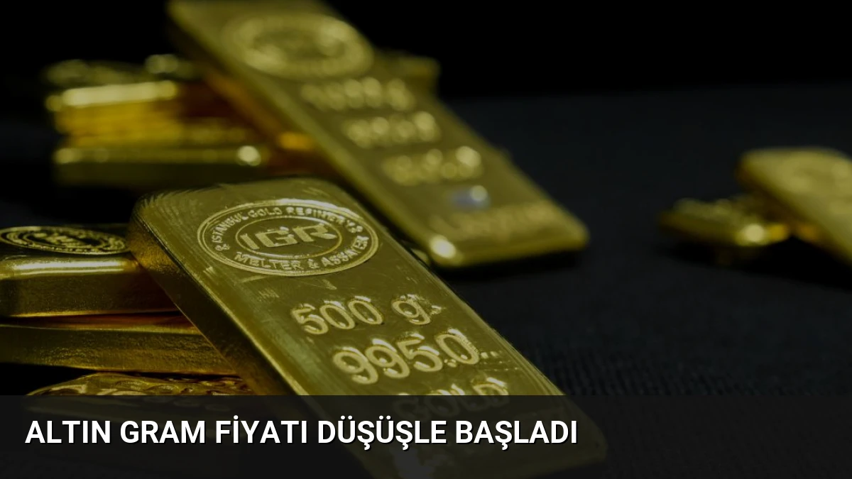 Altın Gram Fiyatı Düşüşle Başladı