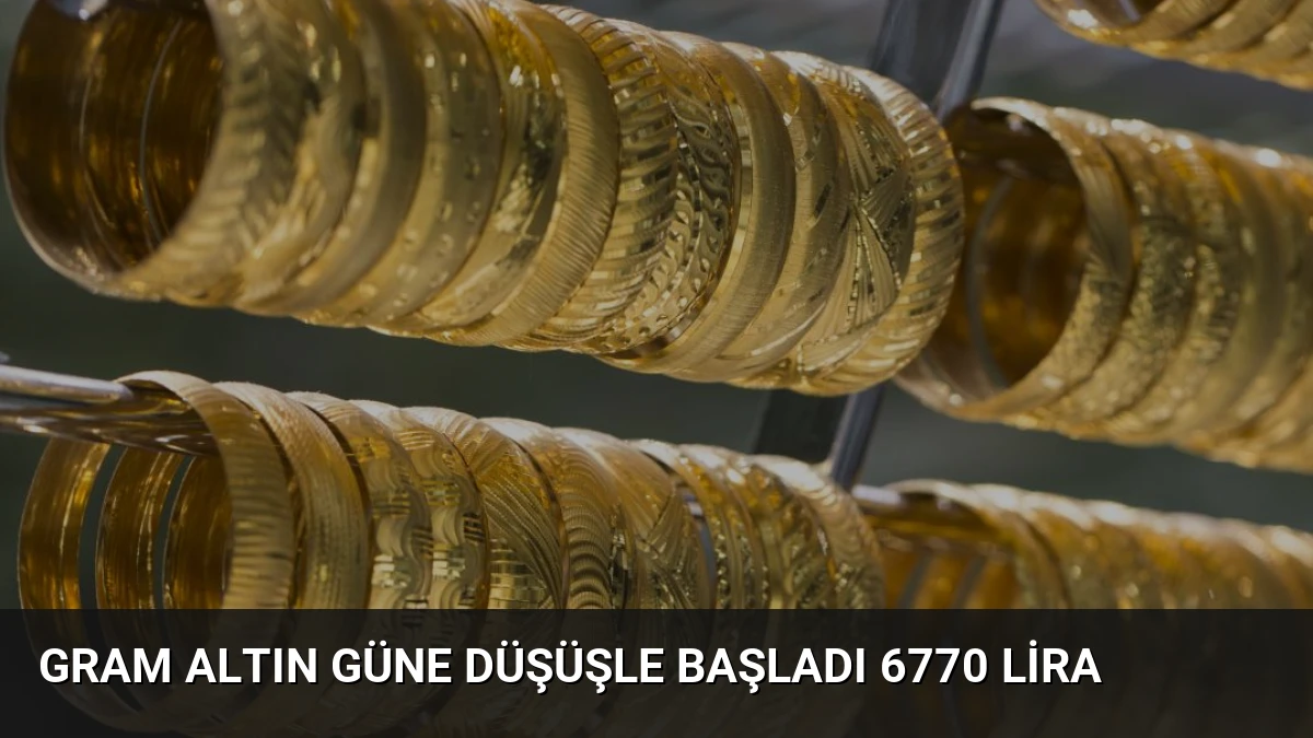 Gram Altın Güne Düşüşle Başladı 6770 Lira