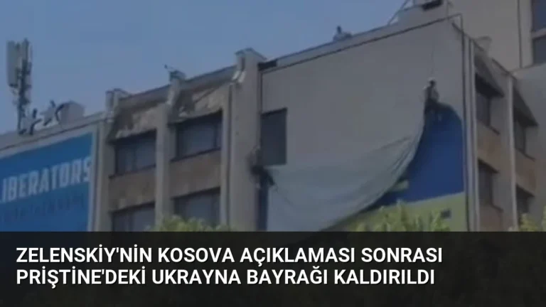 Zelenskiy’nin Kosova Açıklaması Sonrası Priştine’deki Ukrayna Bayrağı Kaldırıldı