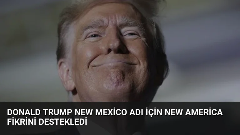 Donald Trump New Mexico Adı İçin New America Fikrini Destekledi