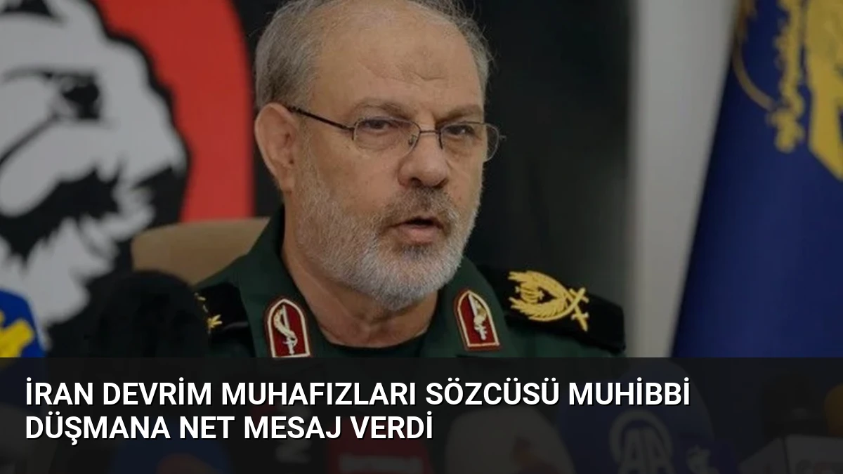 İran Devrim Muhafızları Sözcüsü Muhibbi Düşmana Net Mesaj Verdi