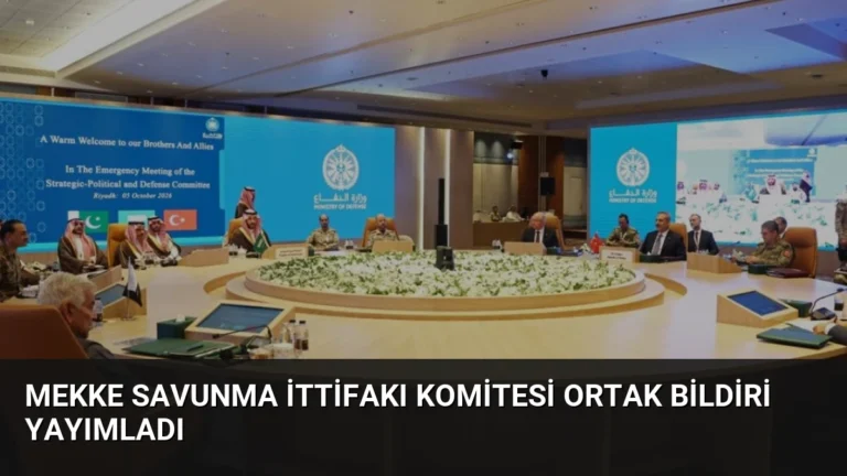 Mekke Savunma İttifakı Komitesi Ortak Bildiri Yayımladı
